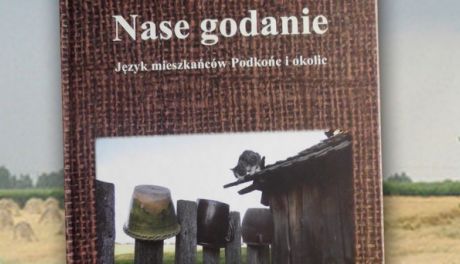 Promocja książki „Nase godanie. Język mieszkańców Podkońc i okolic” 