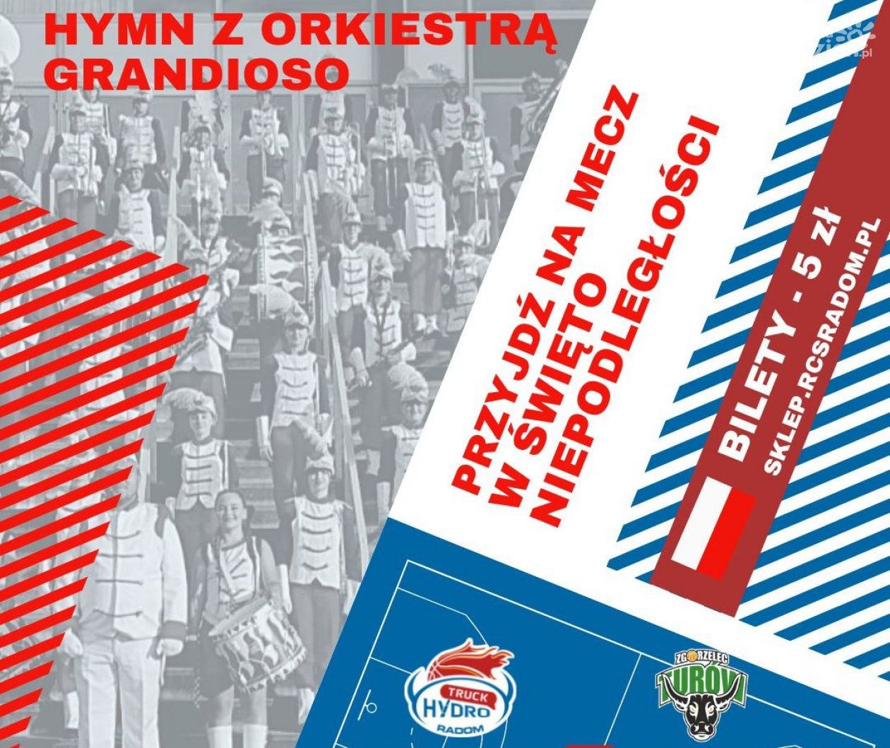 Wyjątkowy mecz HydroTrucku Radom 
w wyjątkowe święto wszystkich Polaków