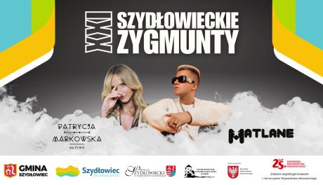 Region Matlane i Patrycja Markowska gwiazdami Szydłowieckich Zygmuntów