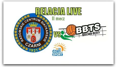 Czarni Radom 3:2 BBTS Bielsko Biała (2 mecz - zapis relacji)