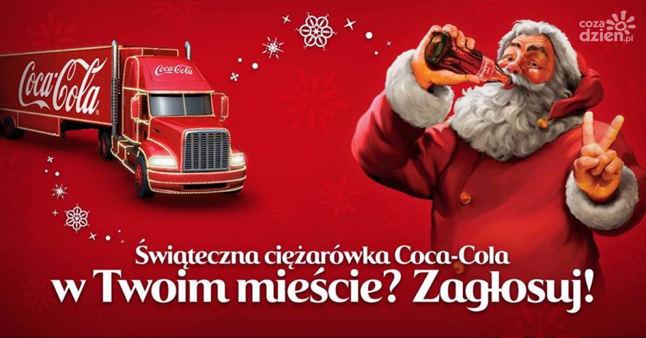 Ciężarówka Coca-Cola. Głosowanie na żywo!