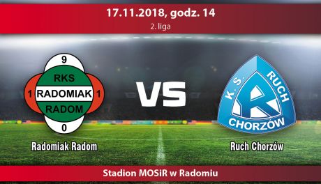 Radomiak Radom - Ruch Chorzów (relacja LIVE)