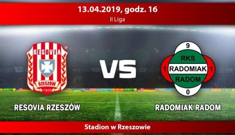 Resovia Rzeszów - Radomiak Radom (relacja LIVE)