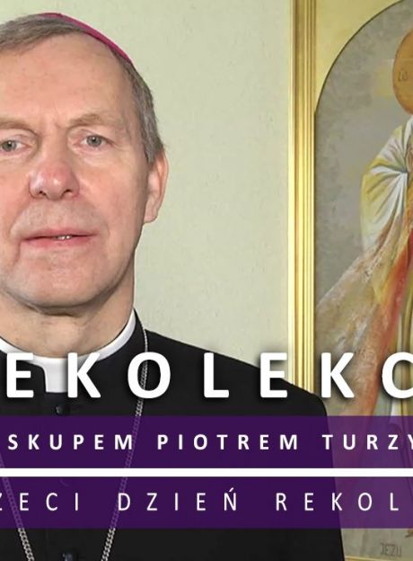 Rekolekcje wielkopostne z bp. Piotrem Turzyńskim - dzień III