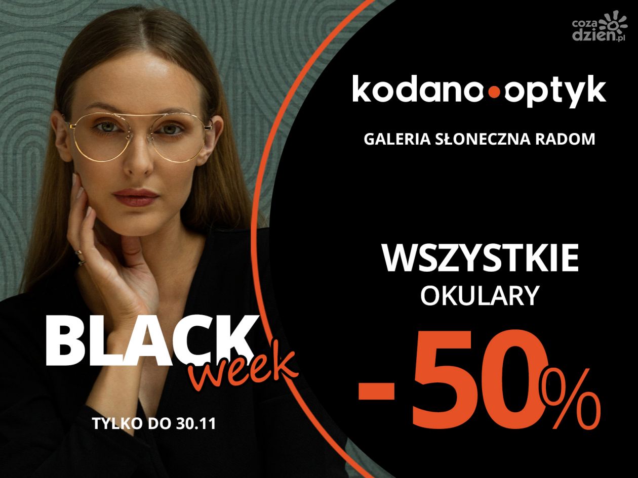 Black Week w KODANO Optyk! Wszystkie okulary 50% taniej!