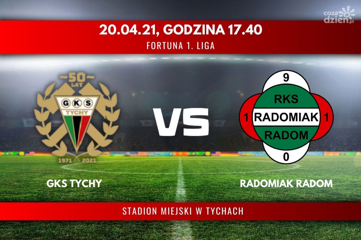 GKS Tychy - Radomiak Radom (relacja LIVE)
