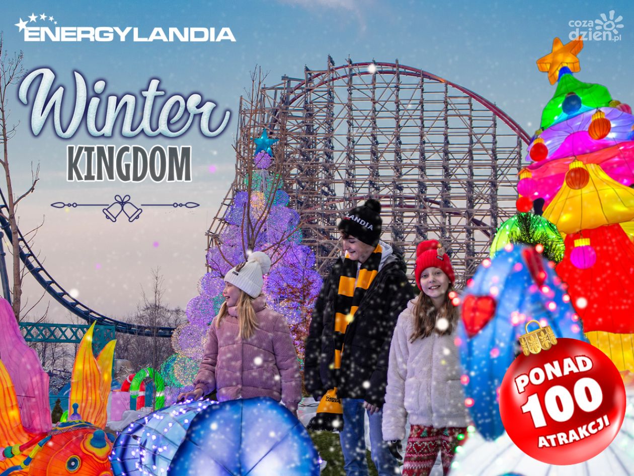 Winter Kingdom 2022! Najlepsza zabawa w zimowej odsłonie!