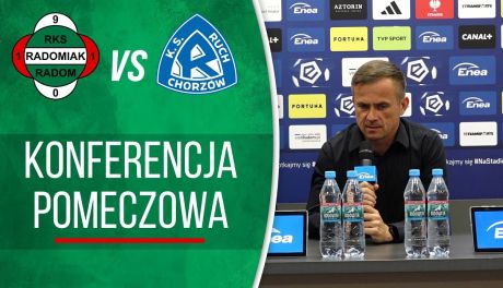 Radomiak TV: Konferencja prasowa po meczu z Ruchem Chorzów