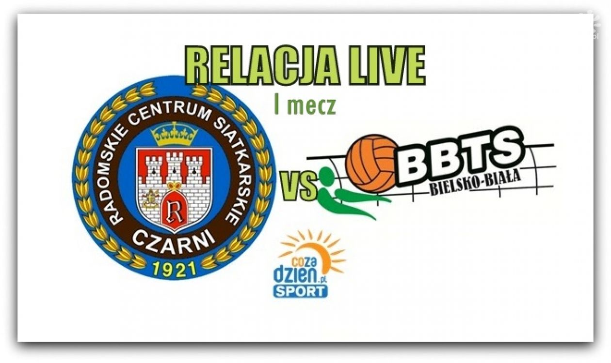 Czarni Radom 3:2 BBTS Bielsko Biała (1 mecz - zapis relacji)