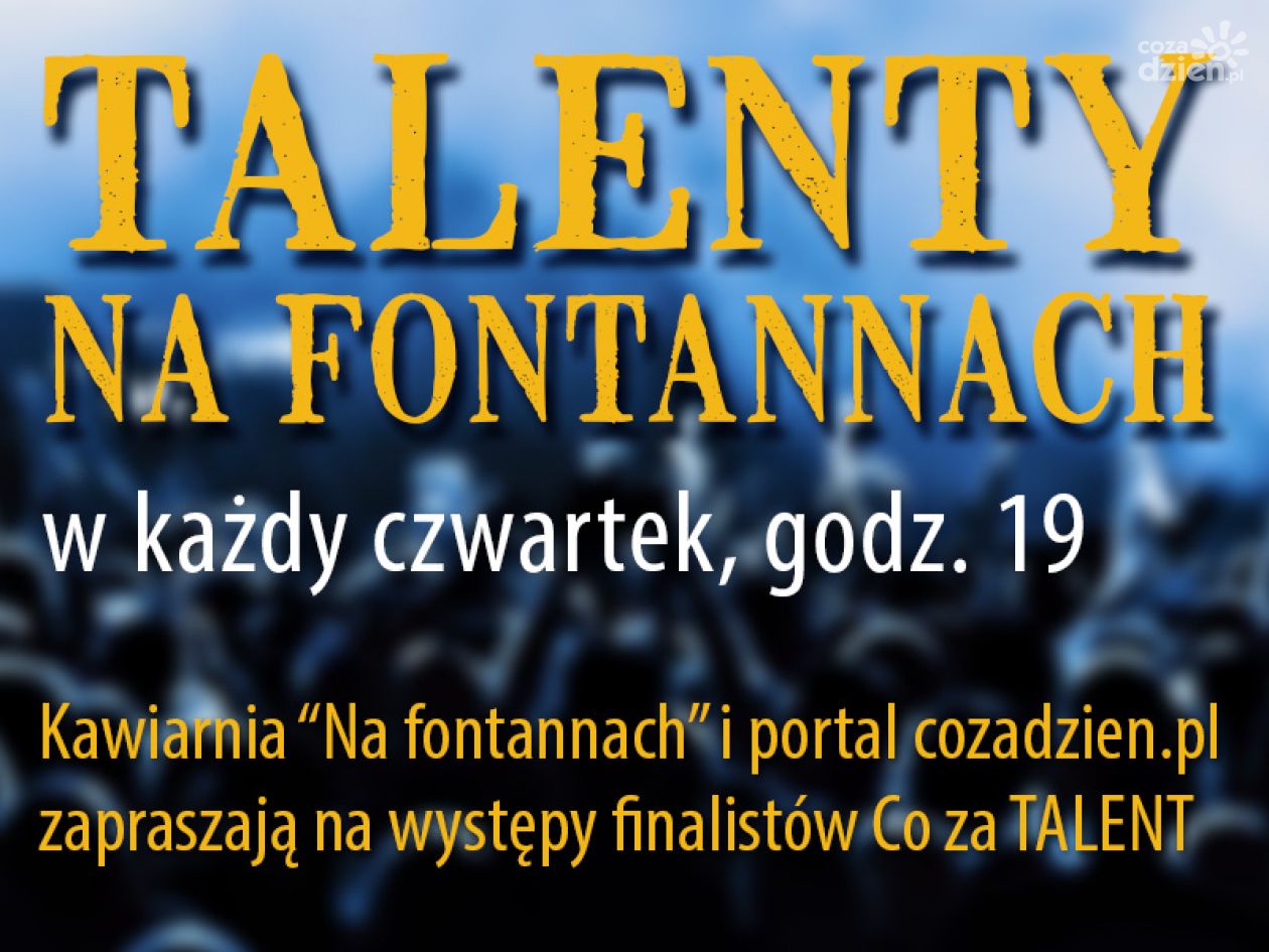 „Talenty na fontannach” w wakacyjne czwartki!