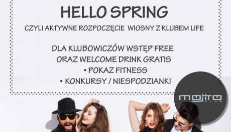 Impreza Hello Spring z Klubem Life w Klubie Muzycznym Mojito