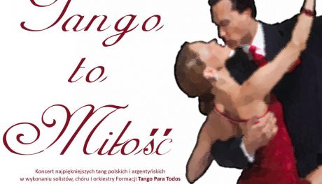 Tango to miłość