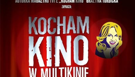 Inauguracja cyklu „Kocham Kino w Multikinie” już 7 marca!